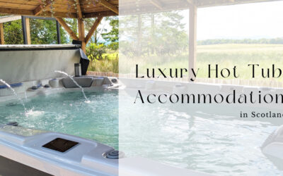 Luxury Hot Tub Accommodation in Scotland