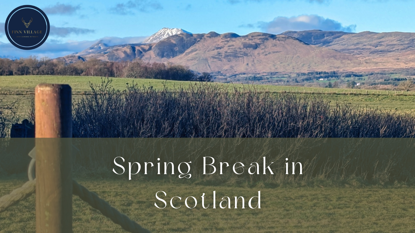 Spring Break in Scotland